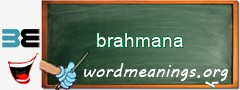 WordMeaning blackboard for brahmana